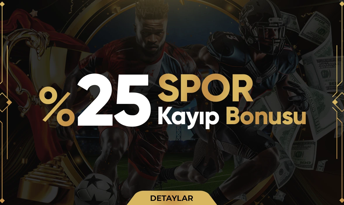 %25 SPOR KAYIP BONUSU